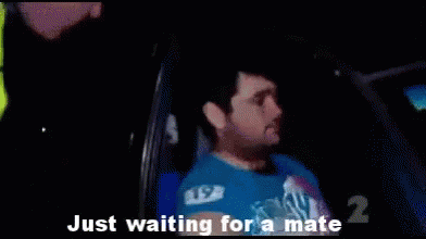 just-waiting-for-a-mate-waiting-for-a-friend.gif