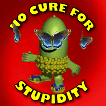 no-cure-for-stupidity-stupid.gif