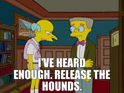 Release the hounds.gif